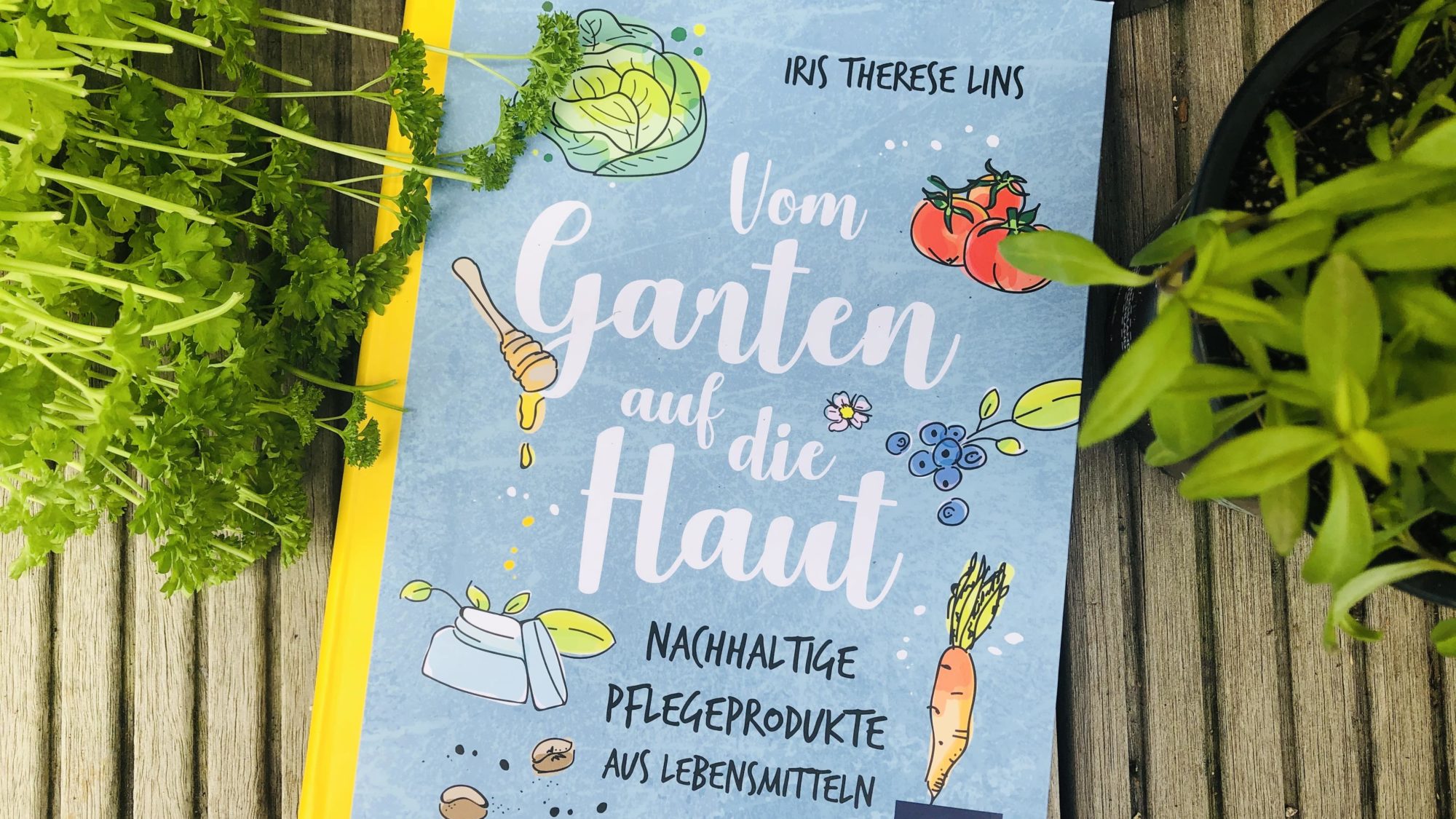 Luna Herbs Gesichtsmasken, Naturkosmetik, essbare Naturkosmetik, Buch vom Garten auf die Haut