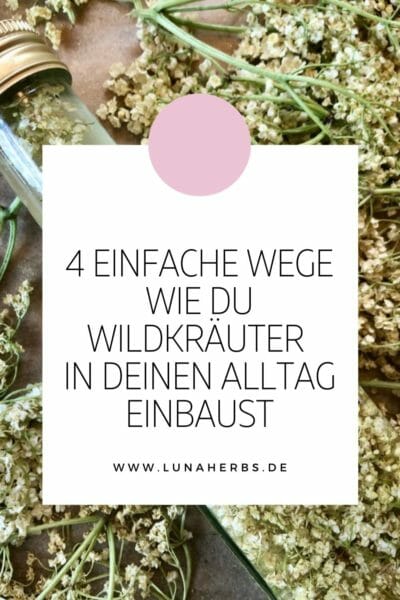 Pinterest_Blog Luna Herbs Wildkräuter_einfache Wildkräuter Rezepte