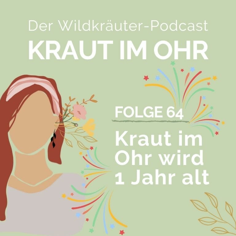 Kraut im Ohr_Folge 64_Kraut Special. Kraut imOhr wird 1 Jahr altKraut im Ohr_Folge 64_Kraut Special. Kraut imOhr wird 1 Jahr alt