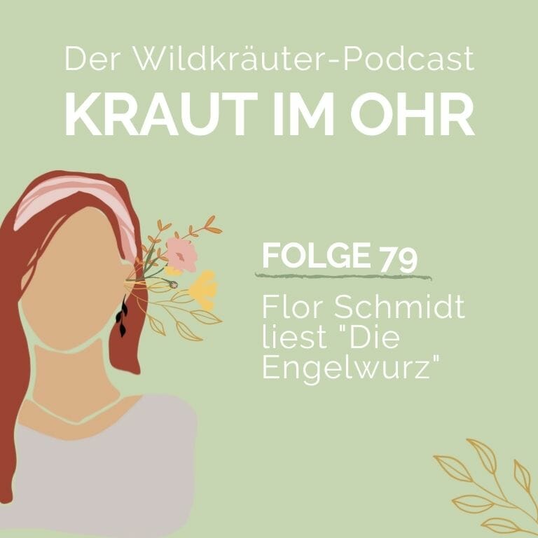 Kraut im Ohr_Folge 79_Kraut Märchen-Special. Die Engelwurz